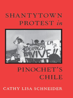 cover image of Shantytown Protest in Pinochet's Chile